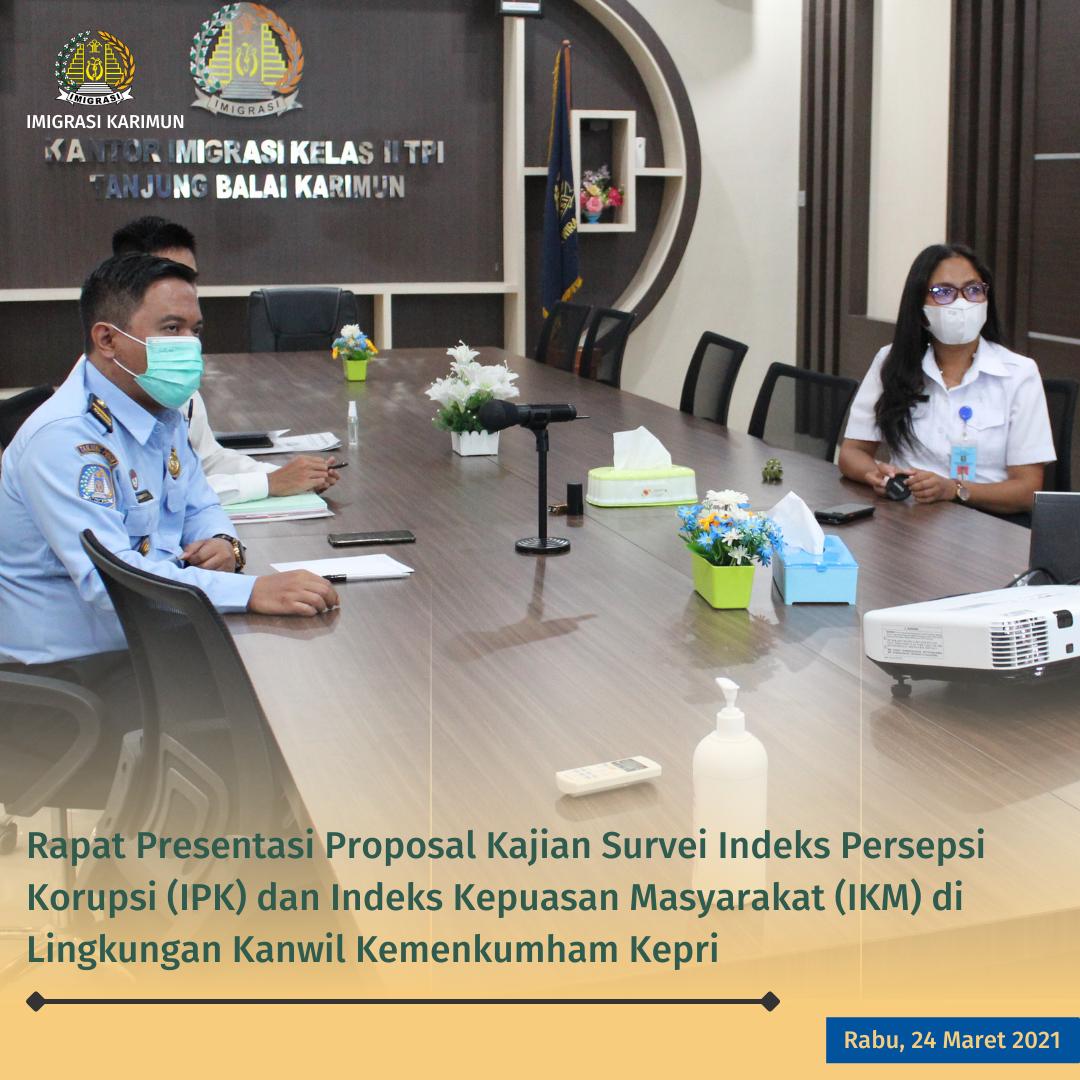 Rapat Presentasi Proposal Kajian Survei Indeks Persepsi Korupsi (IPK) dan Indeks Kepuasan Masyarakat (IKM) di Lingkungan Kanwil Kepri