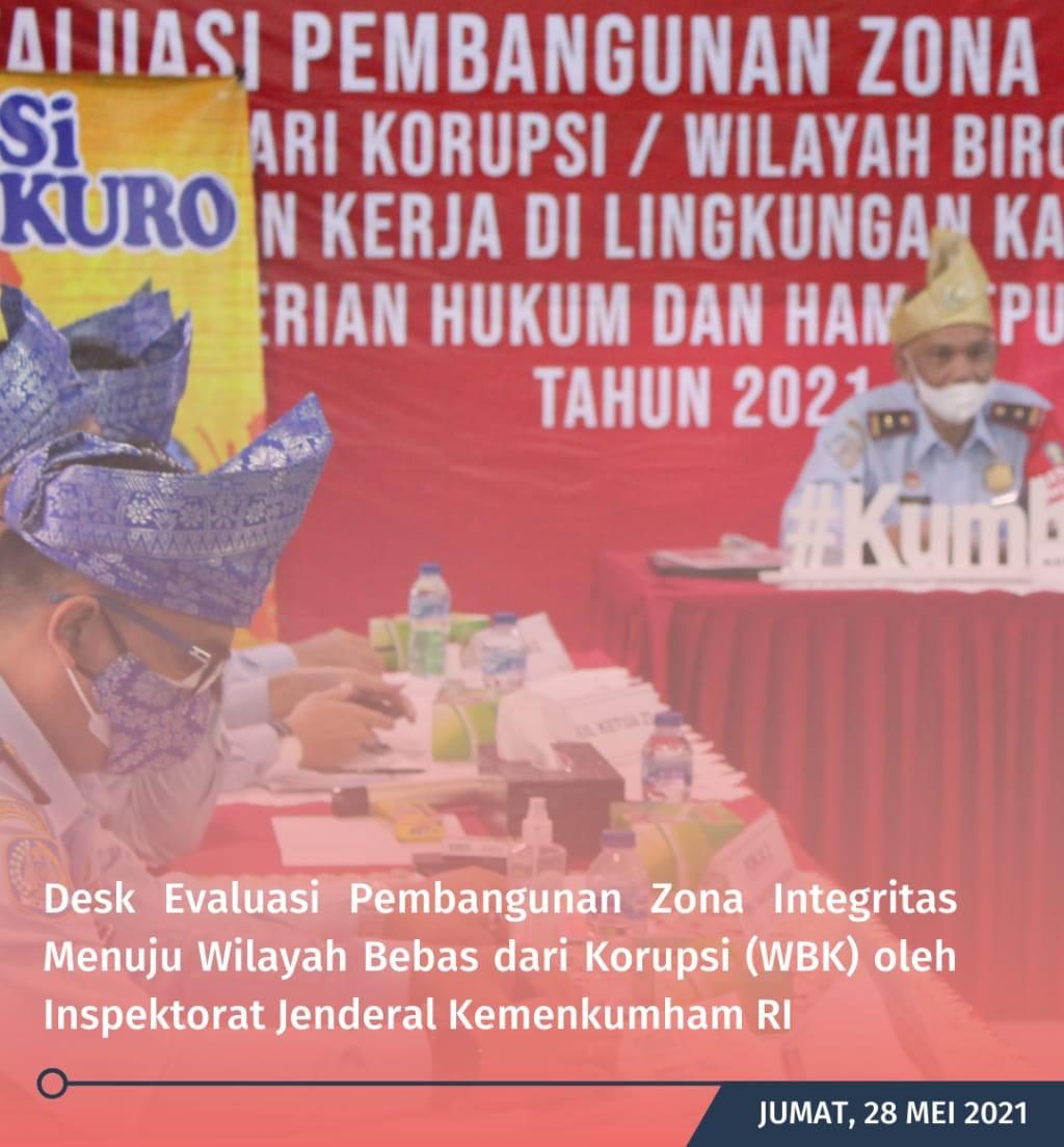 Desk Evaluasi Zona Integritas Menuju WBK/WBBM oleh Tim Penilai Internal